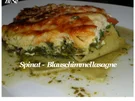 BiNe` S SPINAT - BLAUSCHIMMELLASAGNE - Rezept