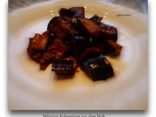 Rezept: Würzige Auberginen aus dem Wok Würzige Auberginen aus dem Wok - Rezept