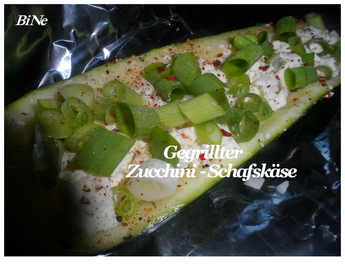 BiNe` S GEGRILLTER ZUCCHINI - SCHAFSKÄSE - Rezept - Bild Nr. 2