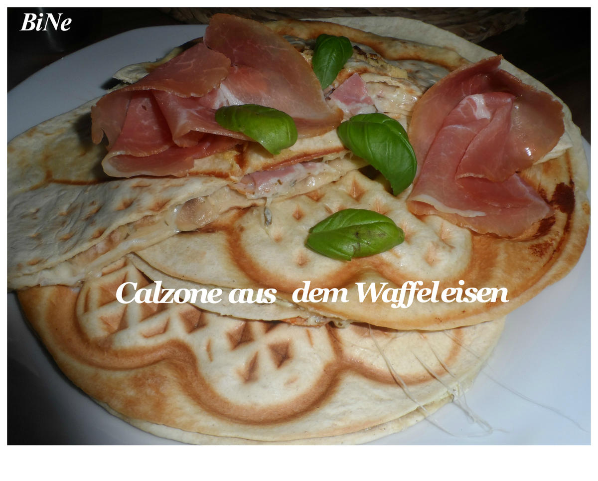 BiNe` S CALZONE AUS DEM WAFFELEISEN - Rezept