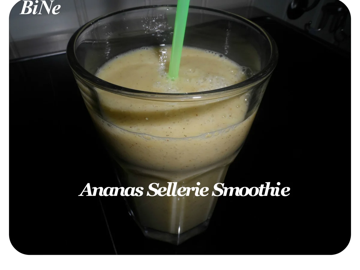 BiNe` S ANANAS SELLERIE SMOOTHIE - Rezept