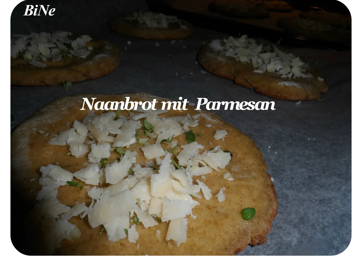 Rezept: BiNe` S NAANBROT MIT PARMESAN Bild Nr. 124 BiNe` S NAANBROT MIT PARMESAN - Rezept - Bild Nr. 124