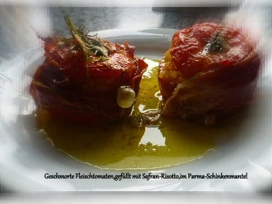 Geschmorte Fleischtomaten,gefüllt mit Safran-Risotto,im Parma-Schinkenmantel - Rezept - Bild Nr. 152