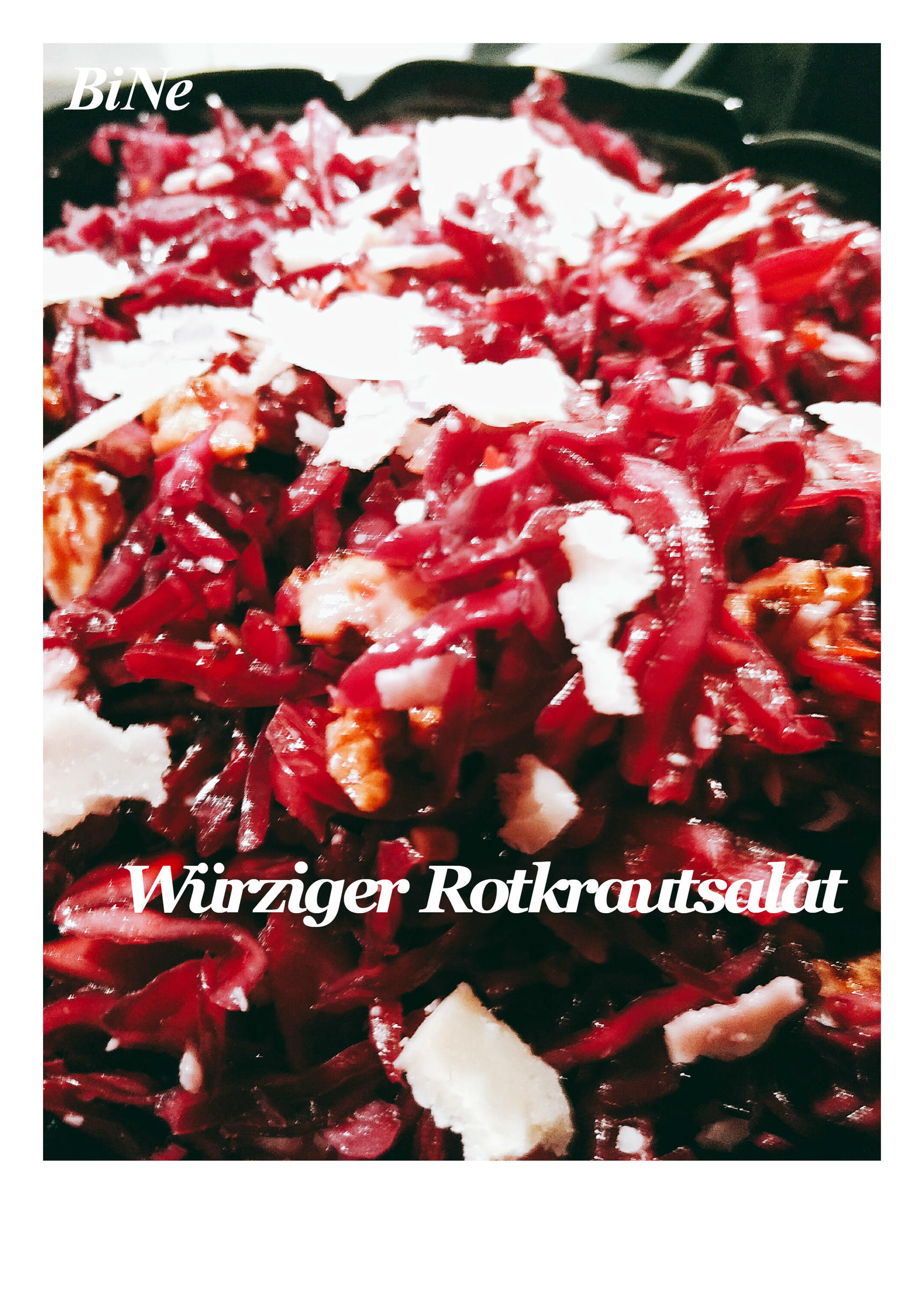 Bilder für BiNe` S WÜRZIGER ROTKOHLSALAT - Rezept