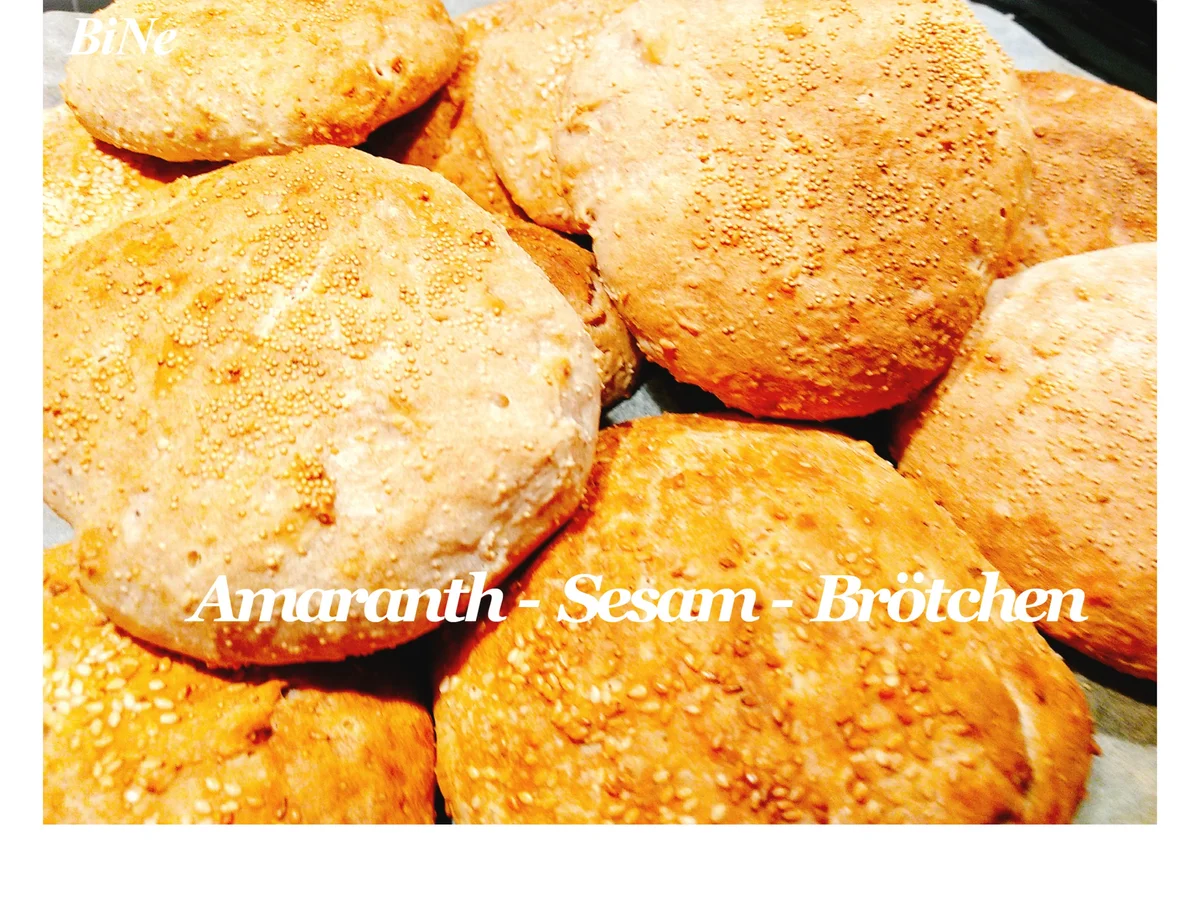 Rezept: BiNe` S AMARANTH - SESAM - BRÖTCHEN Bild Nr. 1582 BiNe` S AMARANTH - SESAM - BRÖTCHEN - Rezept - Bild Nr. 1582