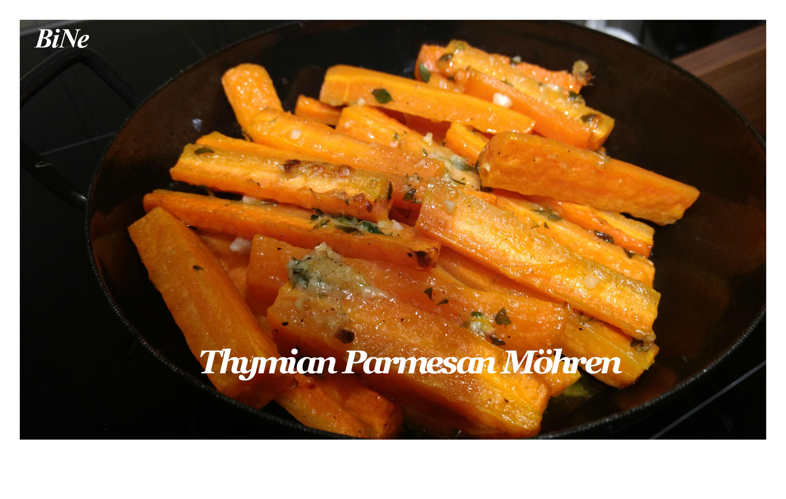 Bilder für BiNe` S THYMIAN PARMESAN MÖHREN - Rezept