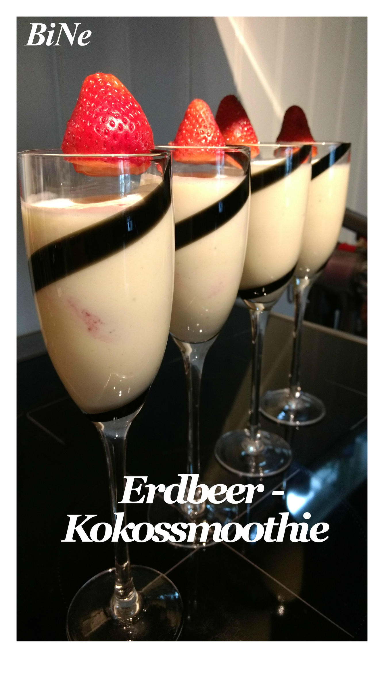 BiNe` S ERDBEER - KOKOSSMOOTHIE - Rezept Durch Bine13100