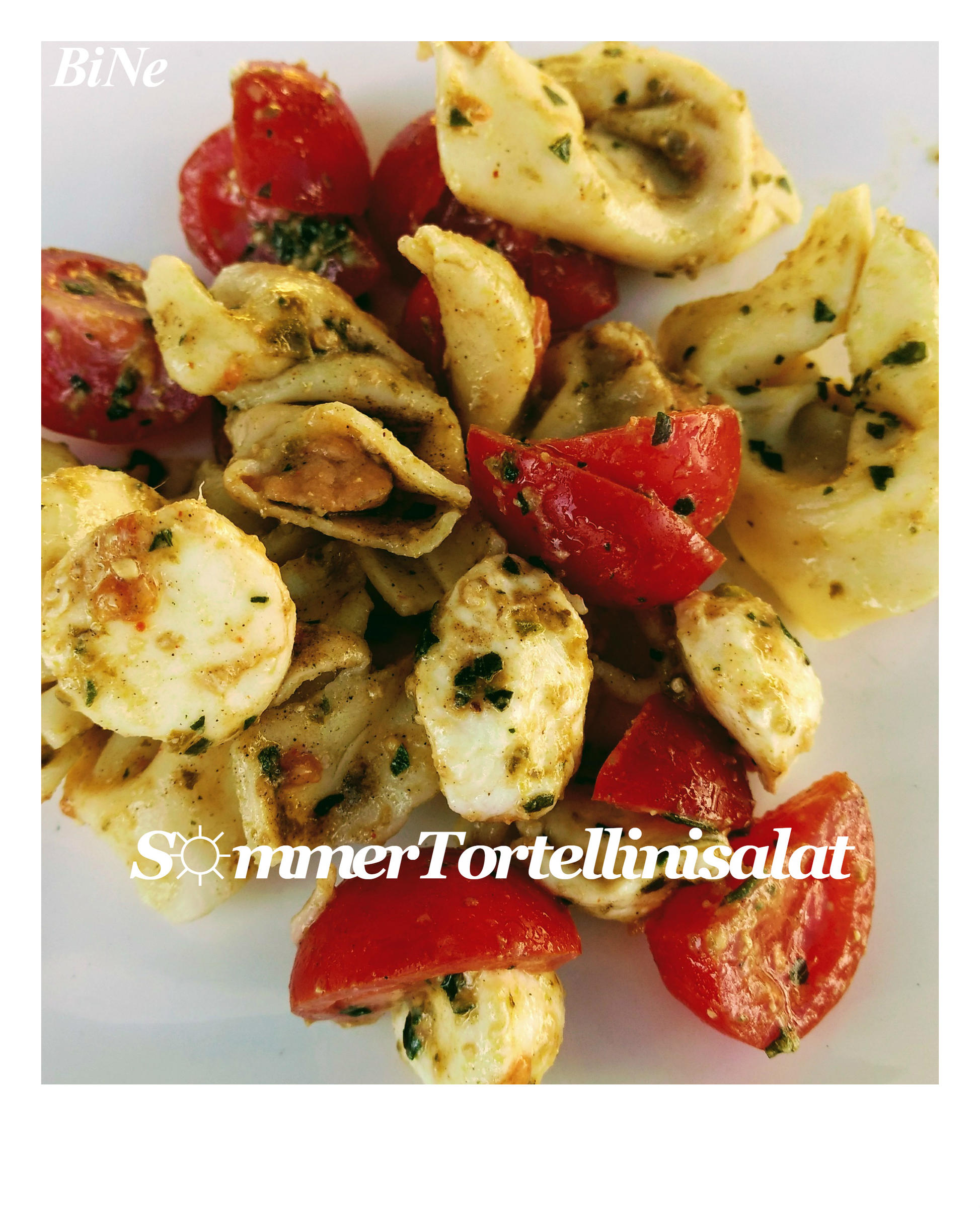 Bilder für BiNe` S SOMMER TORTELLINISALAT - Rezept