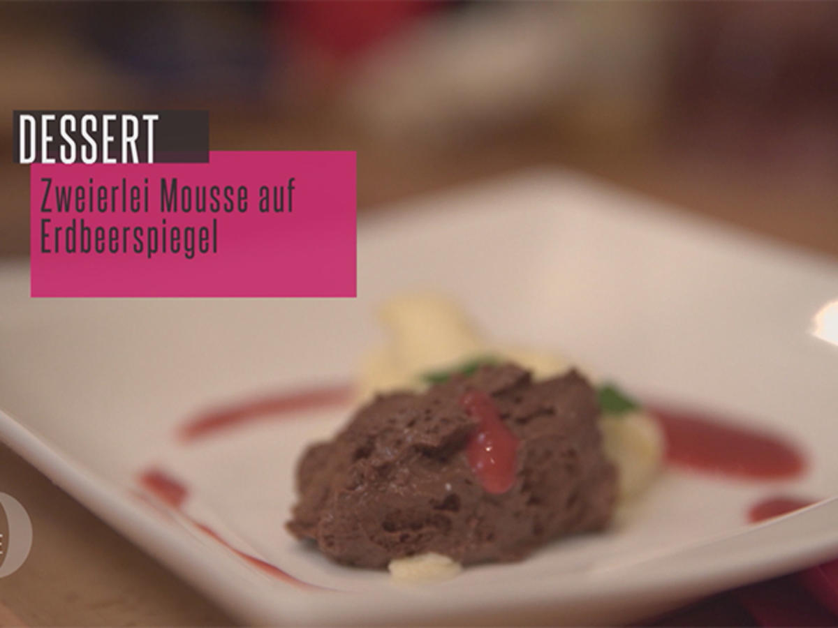 Zweierlei Mousse Rezept Durch Das perfekte Dinner