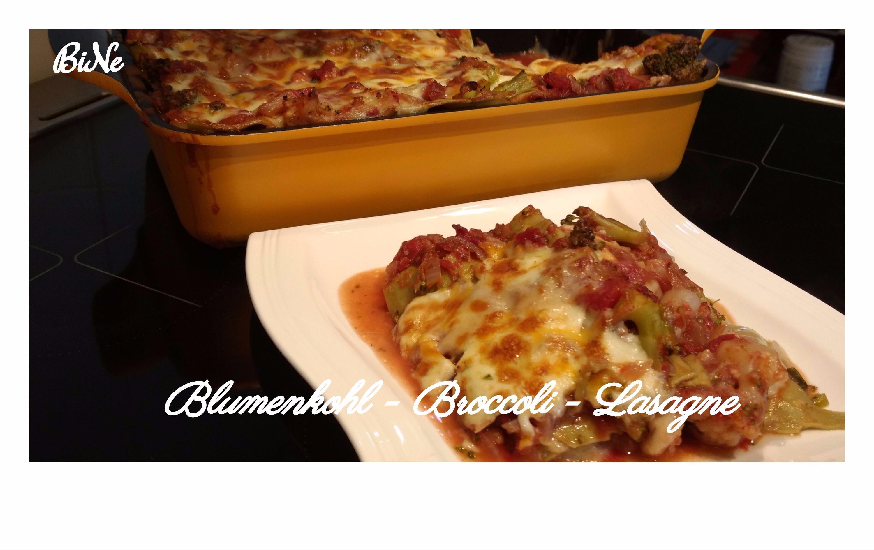 Bilder für BiNe` S BLUMENKOHL - BROCCOLI - LASAGNE - Rezept