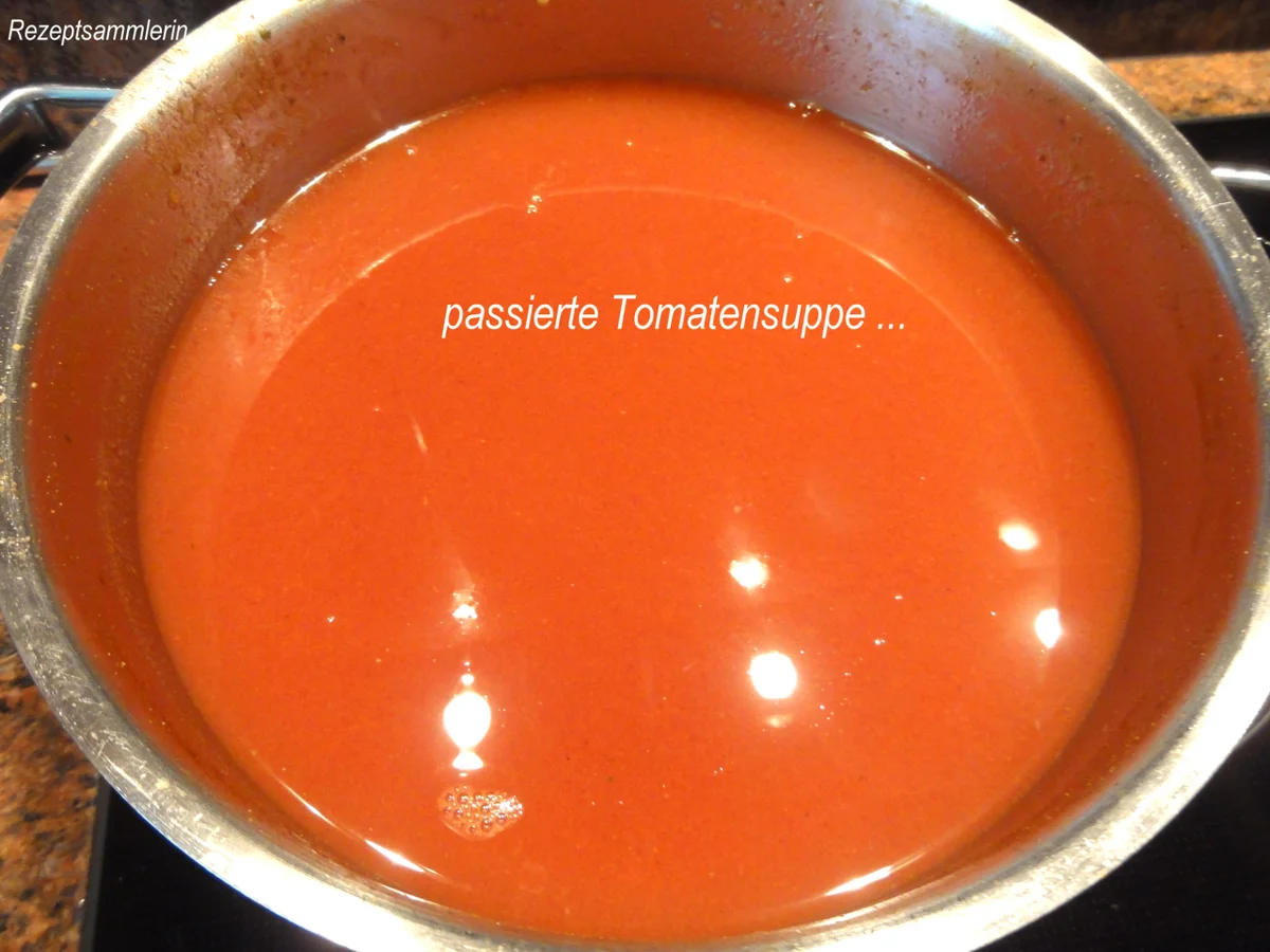 Rezept: Suppe: TOMATENCREMSUPPE ~einfach und geschmackvoll~ Bild Nr. 3680 Suppe: TOMATENCREMSUPPE ~einfach und geschmackvoll~ - Rezept - Bild Nr. 3680