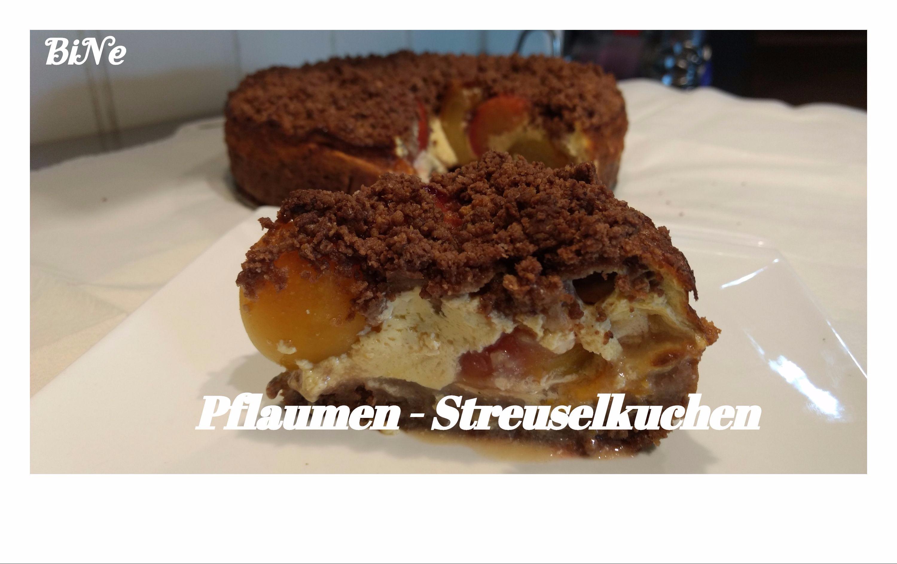 Bilder für BiNe` S PFLAUMEN - STREUSELKUCHEN - Rezept