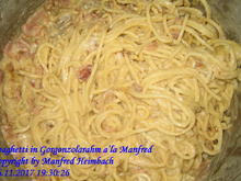 Nudeln – Spaghetti in Gorgonzolarahm a’la Manfred - Rezept - Bild Nr. 2