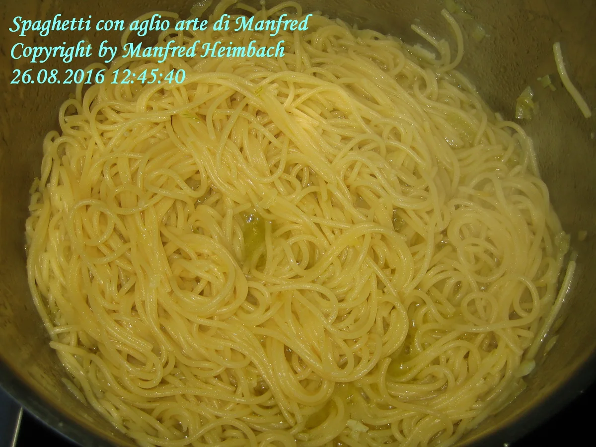 Rezept: Nudeliges – Spaghetti con aglio arte di Manfred Bild Nr. 3 Nudeliges – Spaghetti con aglio arte di Manfred - Rezept - Bild Nr. 3