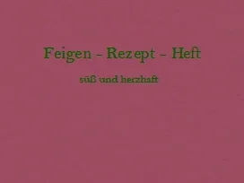 Feigen-Nuss-Dessert - Rezept - Bild Nr. 2