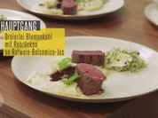 Rehrücken aus dem Reinhardswald an Rotwein-Balsamico-Jus und dreierlei Blumenkohl - Rezept - Bild Nr. 2