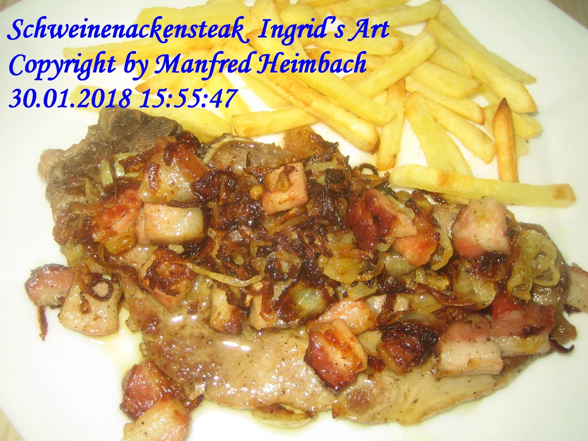 Fleisch – Schweinenackensteaks Ingrid’s Art - Rezept - Bild Nr. 5016