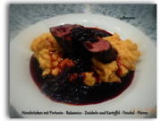Hirschrücken mit Portwein - Balsamico - Zwiebeln und Kartoffel - Fenchel - Püree - Rezept - Bild Nr. 5195