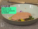 Zweierlei von der Leoganger Lachsforelle - Rezept - Bild Nr. 2