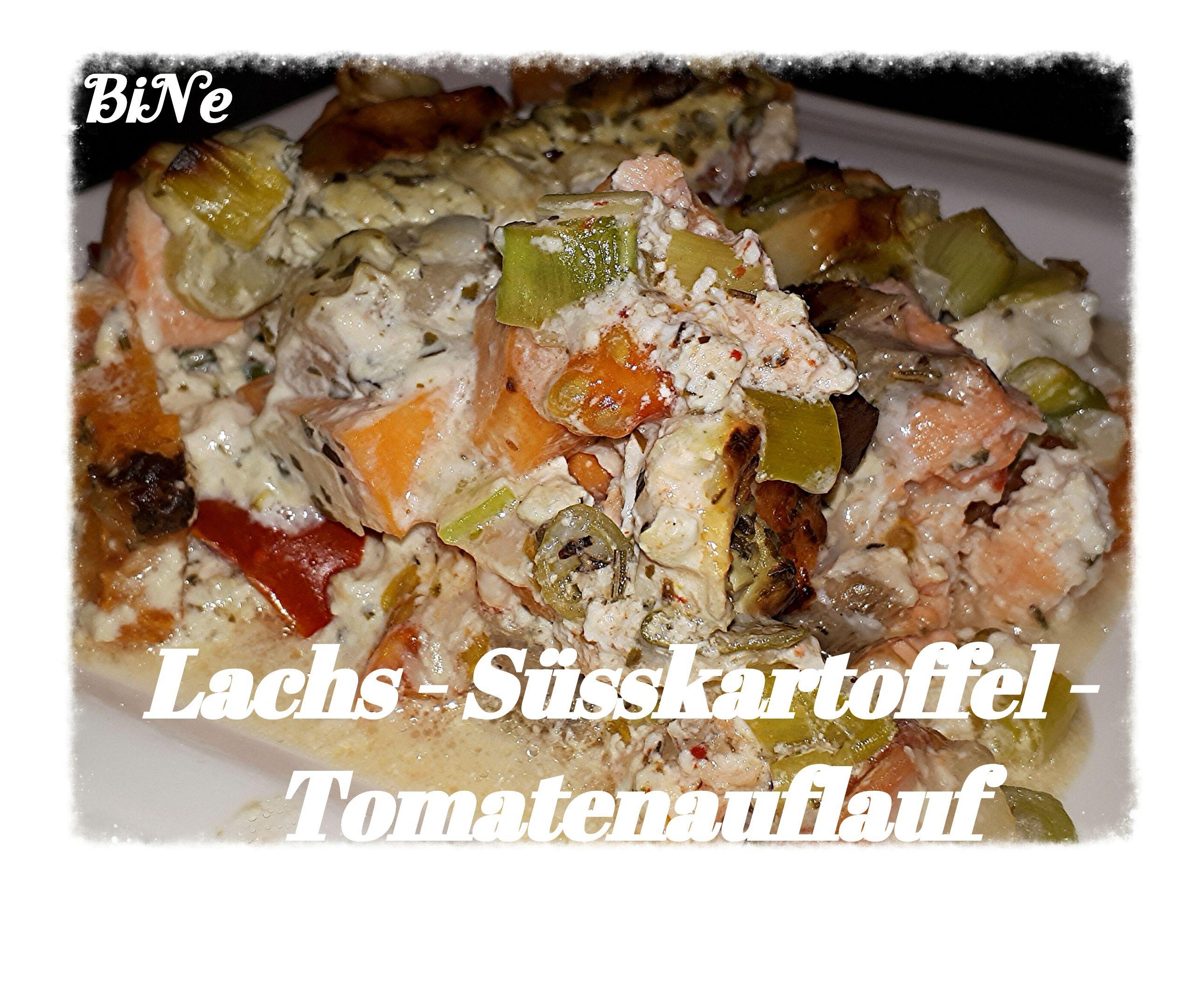 Bilder für BiNe` S LACHS - SÜSSKARTOFFEL - TOMATENAUFLAUF - Rezept