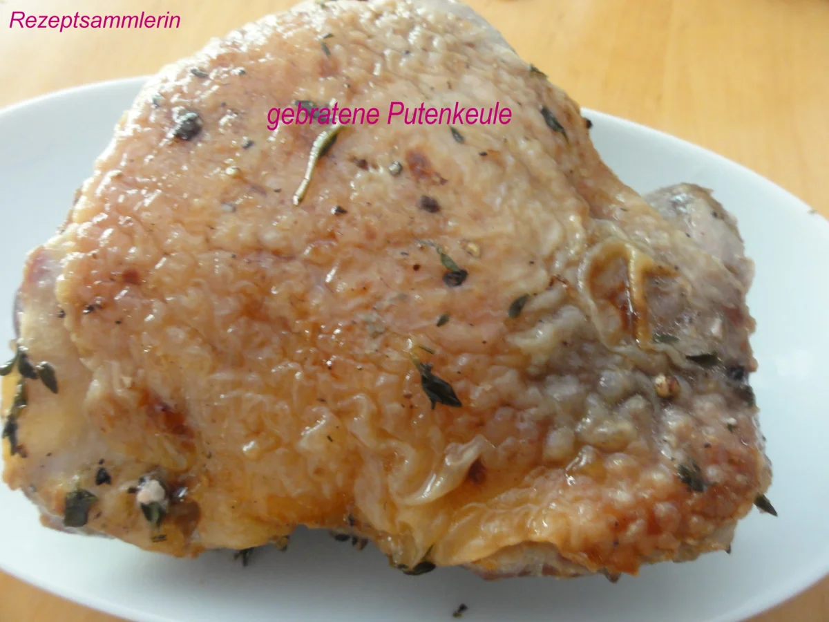 Geflügel:   KRÄUTER ~ PUTENKEULE - Rezept - Bild Nr. 7