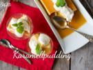 Rezept: BiNe` S KARAMELLPUDDING Bild Nr. 6 BiNe` S KARAMELLPUDDING - Rezept - Bild Nr. 6