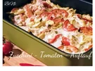 BiNe` S ZUCCHINI - TOMATEN - AUFLAUF - Rezept - Bild Nr. 8