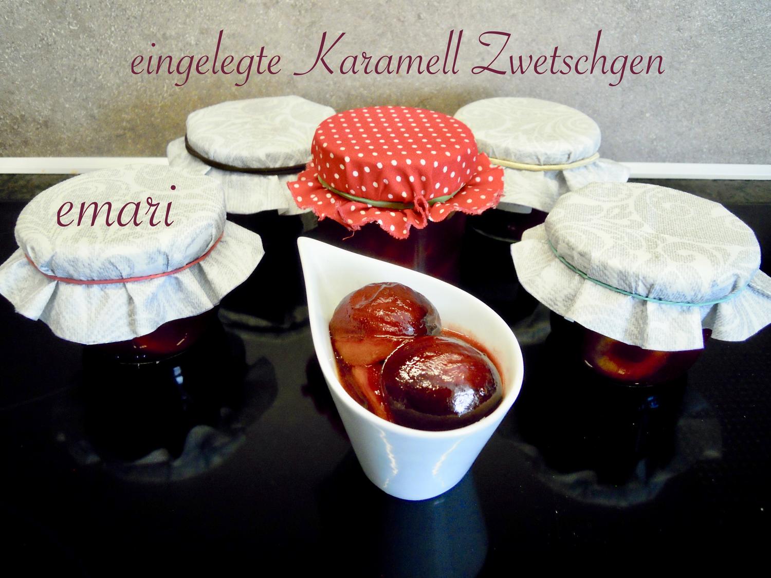 eingelegte Karamell Zwetschgen mit einem traumhaften Aroma - Rezept ...
