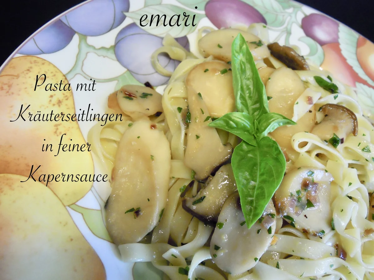 Pasta mit Kräuterseitlingen in feiner Kapernsauce - Rezept - Bild Nr. 2