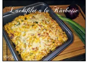 BiNe` S LACHSFILETS A LA KÜRBAISE - Rezept - Bild Nr. 2
