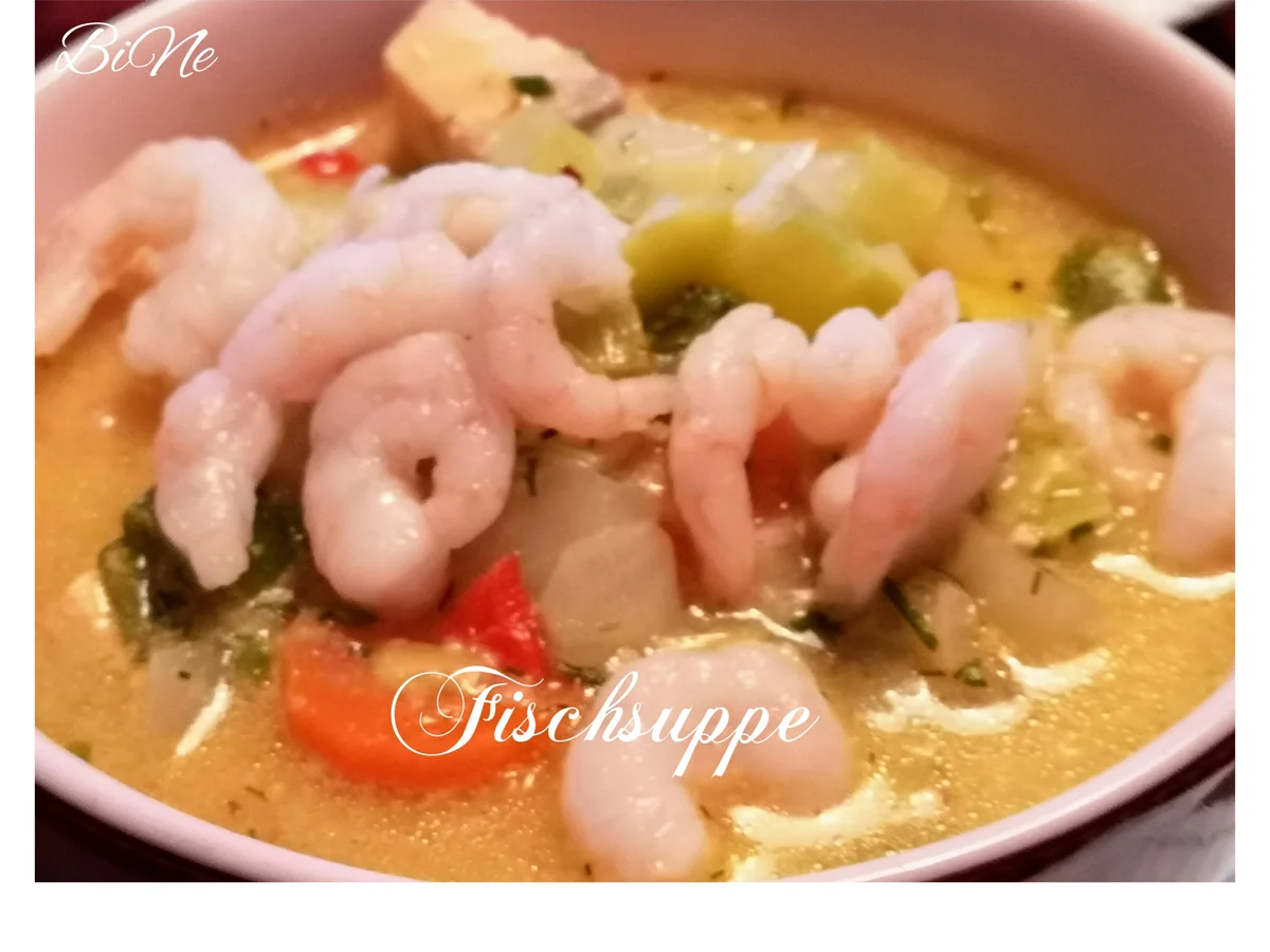 Rezept: BiNe` S FISCHSUPPE Bild Nr. 2 BiNe` S FISCHSUPPE - Rezept - Bild Nr. 2