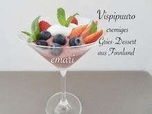 Vispipuuro - cremiges Grieß Dessert - kulinarische Weltreise - Finnland - Rezept - Bild Nr. 14212