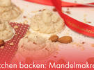 Plätzchen backen: Mandelmakronen